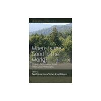 Berghahn Books Where is the Good in the World? (häftad, eng)