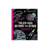 Bonnier Books Ltd Tales from Beyond the Stars (inbunden, eng)