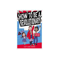 UCLan Publishing How to Be a Revolutionary (häftad, eng)