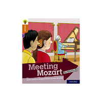 Oxford University Press Oxford Reading Tree Explore with Biff, Chip and Kipper: Oxford Level 8: Meeting Mozart (häftad, eng)