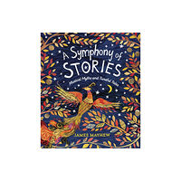 Otter-Barry Books Ltd A Symphony of Stories (inbunden, eng)