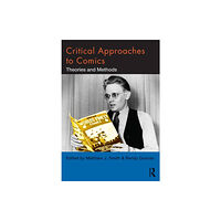 Taylor & francis ltd Critical Approaches to Comics (häftad, eng)