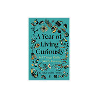 Faber & Faber A Year of Living Curiously (inbunden, eng)