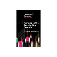 Cambridge University Press Mariachi in the Twenty-First Century (häftad, eng)