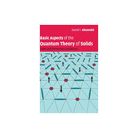 Cambridge University Press Basic Aspects of the Quantum Theory of Solids (inbunden, eng)