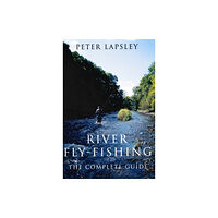 The Crowood Press Ltd River Fly-Fishing (inbunden, eng)