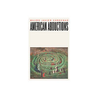 Dalkey Archive Press American Abductions (häftad, eng)