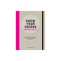 BIS Publishers B.V. Know Your Onions - Corporate Identity (häftad, eng)