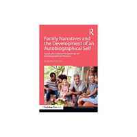 Taylor & francis ltd Family Narratives and the Development of an Autobiographical Self (häftad, eng)