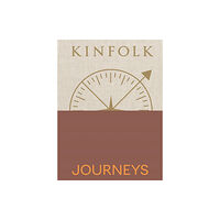 Workman Publishing Kinfolk Journeys (inbunden, eng)