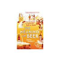 Atlantic Books The Meaning of Beer (inbunden, eng)