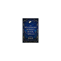 Rachel Greenlaw The Woodsmoke Women's Book of Spells (häftad, eng)