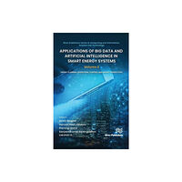 River Publishers Applications of Big Data and Artificial Intelligence in Smart Energy Systems (inbunden, eng)