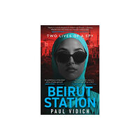 Bedford Square Publishers Beirut Station (häftad, eng)