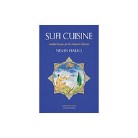 Saqi Books Sufi Cuisine (häftad, eng)