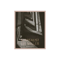 Lee Miller Archives Publishing Surrealist Lee Miller (häftad, eng)