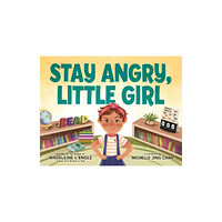 Farrar, Straus & Giroux Inc Stay Angry, Little Girl (inbunden, eng)