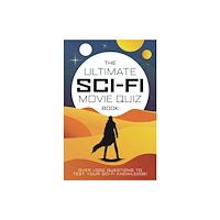 Chris Farnell The Ultimate Sci-Fi Movie Quiz Book (inbunden, eng)
