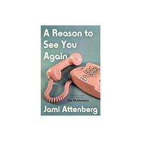 Harpercollins publishers inc A Reason to See You Again (inbunden, eng)