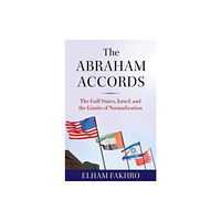 Columbia university press The Abraham Accords (inbunden, eng)