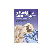 Dover publications inc. Silverstein'S World in a Drop (häftad, eng)