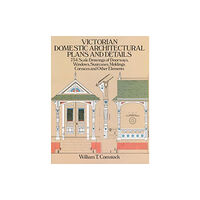 Dover publications inc. Victorian Domestic Architectural Plans and Details: v. 1 (häftad, eng)