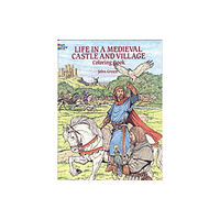 Dover publications inc. Life in a Medieval Castle Coloring Book (häftad, eng)