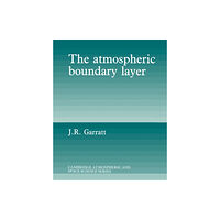 Cambridge University Press The Atmospheric Boundary Layer (häftad, eng)