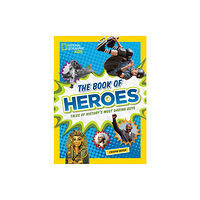 National Geographic Kids The Book of Heroes (inbunden, eng)