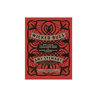 Workman Publishing Wicked Bugs (inbunden, eng)