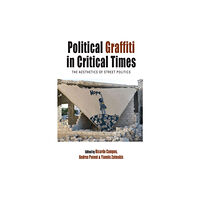 Berghahn Books Political Graffiti in Critical Times (häftad, eng)