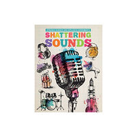 The Secret Book Company Shattering Sounds (inbunden, eng)