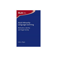 Multilingual Matters Adult Minority Language Learning (häftad, eng)