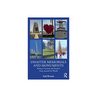 Taylor & francis ltd Disaster Memorials and Monuments (häftad, eng)