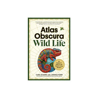 Workman Publishing Atlas Obscura: Wild Life (inbunden, eng)