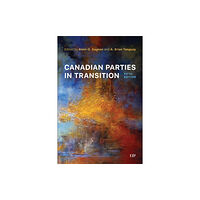 University of Toronto Press Canadian Parties in Transition, Fifth Edition (häftad, eng)