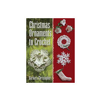 Dover publications inc. Christmas Ornaments to Crochet (häftad, eng)