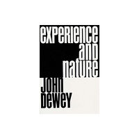 Dover publications inc. Experience and Nature (häftad, eng)