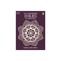 Dover publications inc. Old-Fashioned Doilies to Crochet (häftad, eng)