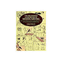 Dover publications inc. The Beginner's Handbook of Woodcarvings (häftad, eng)