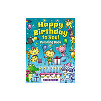 Dover publications inc. Happy Birthday to You! Coloring Book (häftad, eng)