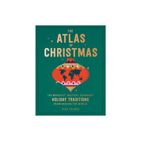 Running Press,U.S. The Atlas of Christmas (inbunden, eng)