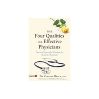 Jessica kingsley publishers The Four Qualities of Effective Physicians (häftad, eng)