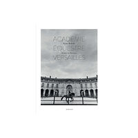 Actes Sud L’Academie equestre de Versailles (inbunden, eng)