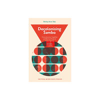 Emerald Publishing Limited Decolonising Sambo (inbunden, eng)