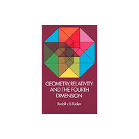 Dover publications inc. Geometry, Relativity and the Fourth Dimension (häftad, eng)