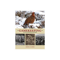 Quiller Publishing Ltd Gamekeeping: An Illustrated History (häftad, eng)