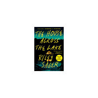 Riley Sager The House Across the Lake (pocket, eng)