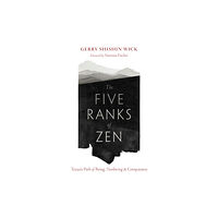 Shambhala Publications Inc The Five Ranks of Zen (häftad, eng)