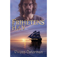 Viveca Österman Frihetens hav (bok, kartonnage)